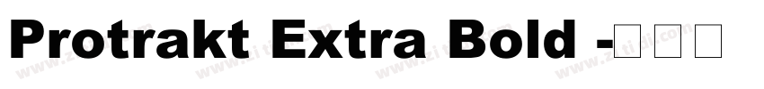 Protrakt Extra Bold 字体转换